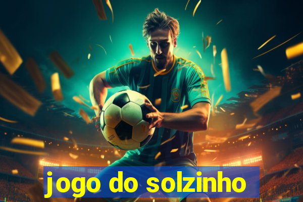 jogo do solzinho